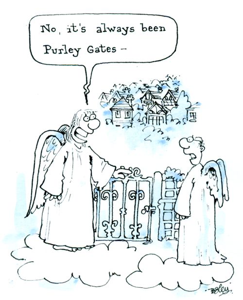 Gates of Heaven: 'No its always been purley gates.'