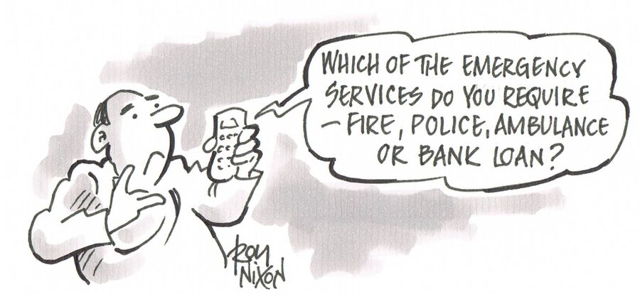 'Which of the emergency services do you require - fire, police, ambulance or bank loan?'