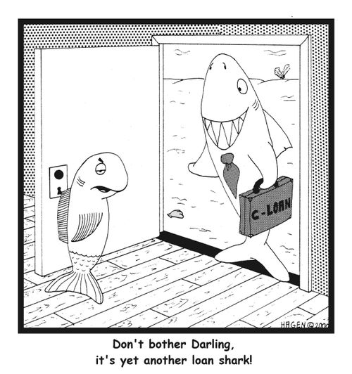 "Don't bother Darling, it's yet another loan shark!"