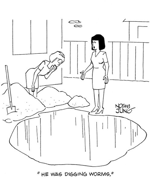 'He was digging worms.'