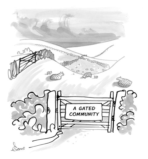 A Gated Community.