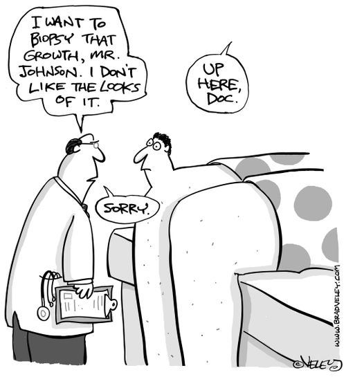 'I want to biopsy that growth, Mr. Johnson. I don't like the looks of it.'