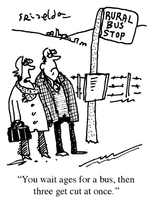 'You wait ages for a bus, then three get cut at once.'