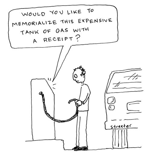 "Would you like to memorialize this expensive tank of gas with a receipt?"