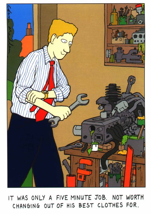 'It was only a five minute job. Not worth changing out of his best clothes for'
