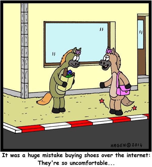 'It was a huge mistake buying shoes over the internet: They're so uncomfortable...'