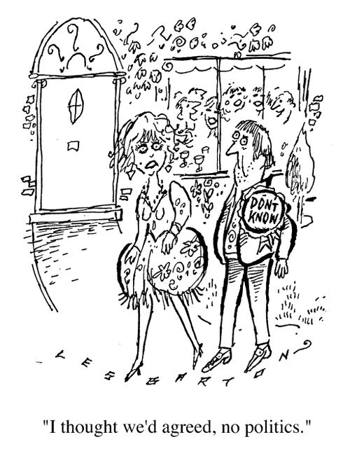 "I thought we'd agreed, no politics!"