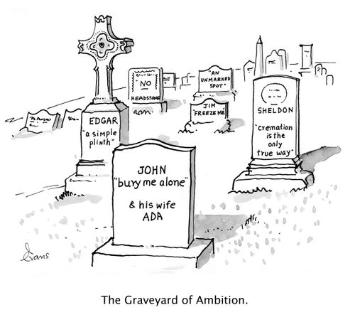 The Graveyard of Ambition.