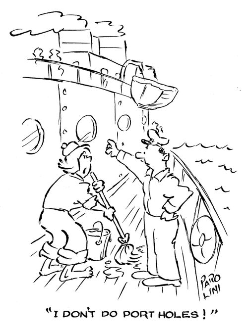 'I don't do port holes!'
