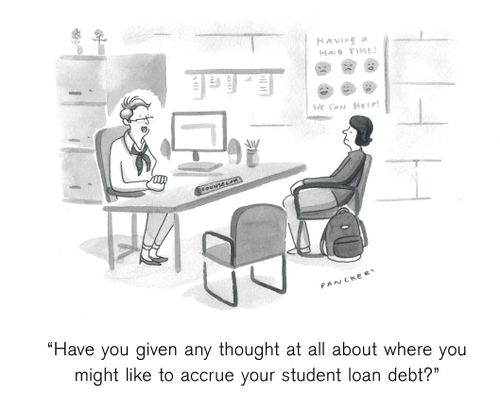 "Have you given any thought at all about where you might like to accrue your student loan debt?"