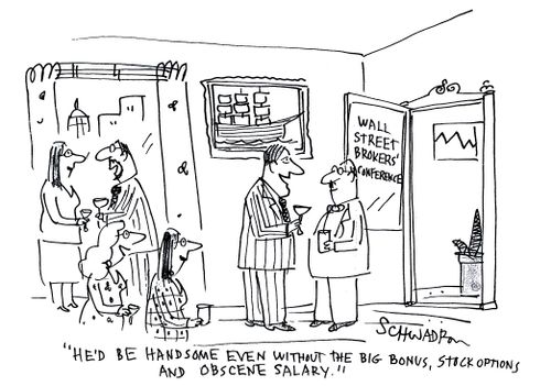 'He'd be handsome even without the big bonus, stock options and obscene salary!'