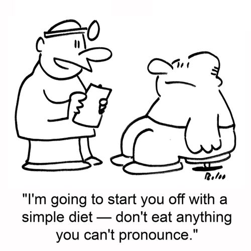 'I'm going to start you off with a simple diet -- don't eat anything you can't pronounce.'