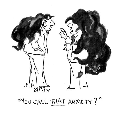 'You call that anxiety?'