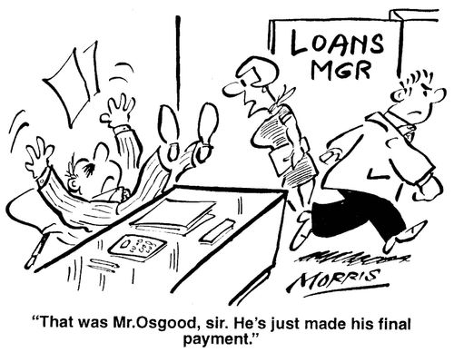 'That was Mr.Osgood, sir. He's just made his final payment.'