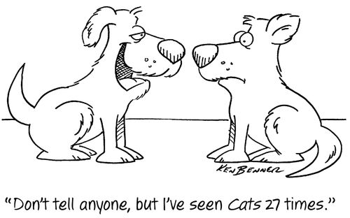 "Don't tell anyone, but I've seen Cats 27 times."