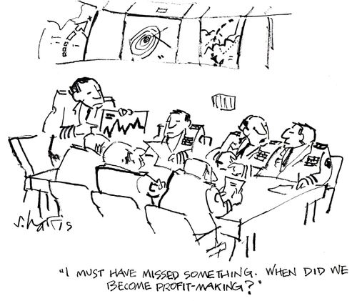 'I must have missed something. When did we become profit-making?'