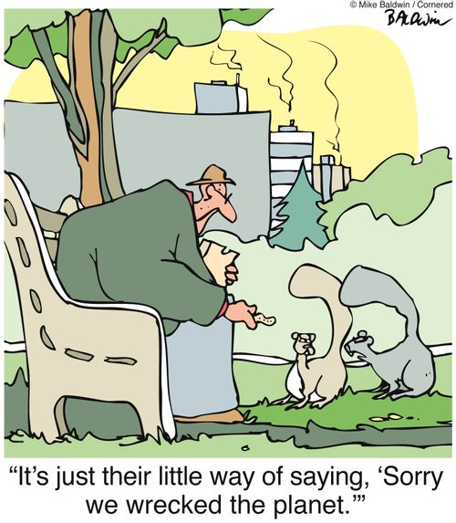 'It's just their little way of saying, 'Sorry we wrecked the planet.''