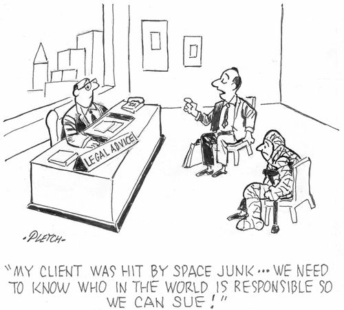 'My client was hit by space junk...we need to know who in the world is responsible so we can sue!'