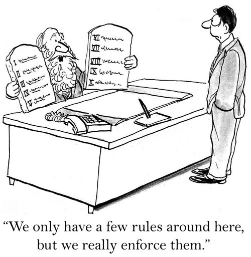 'We only have a few rules around here but we really enforce them.'