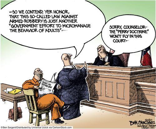 'So we content, yer Honor, that this so-called law against armed robbery is just another 'government effort to micromanage the behavior of adults'...'