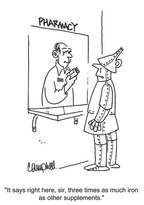 'It says right here, sir, three times as much iron as other supplements.'