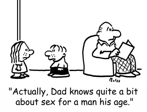 'Actually, Dad knows quite a bit about sex for a man his age.'