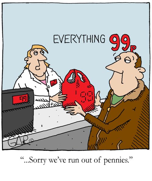 '...Sorry we've run out of penies.'