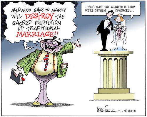 "Allowing gays to marry will destroy the sacred institution of traditional marriage!!"