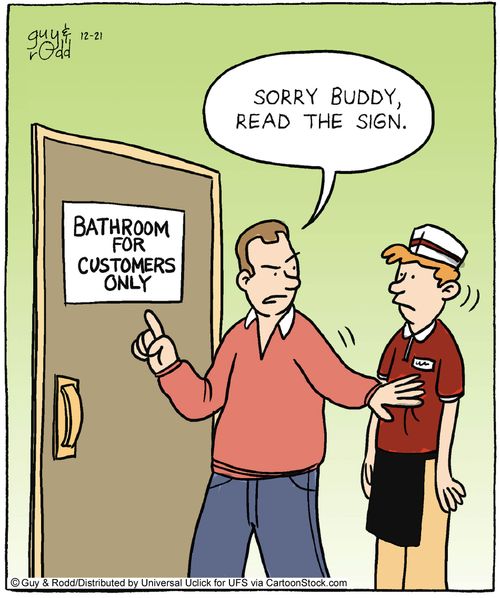 'Sorry buddy, read the sign.'