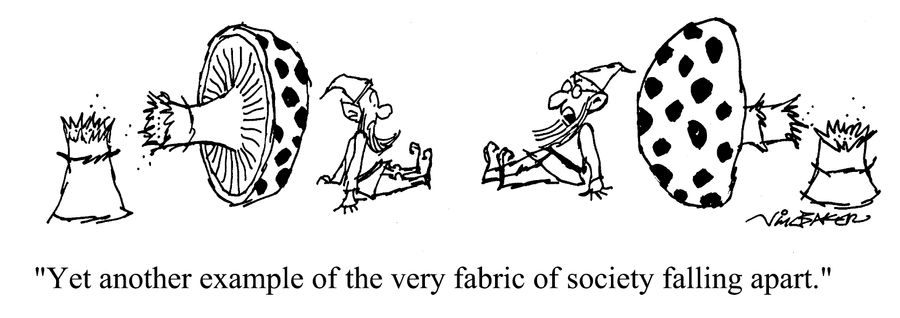 "Yet another example of the very fabric of society falling apart..."
