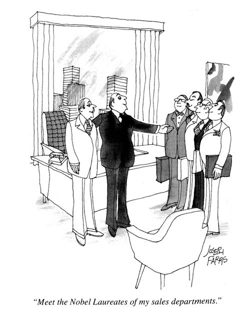 'Meet the Nobel Laureates of my sales department.'