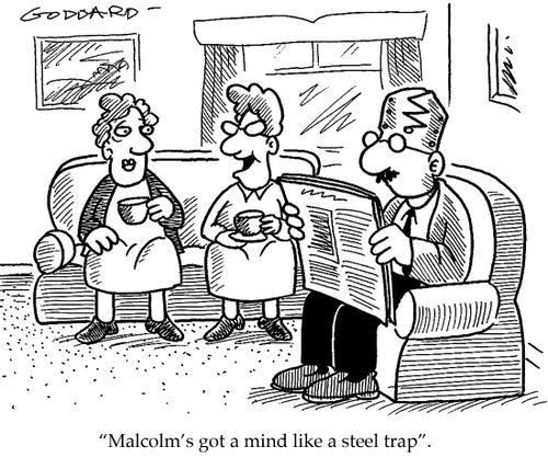 Malcolm's got a mind like a steel trap.