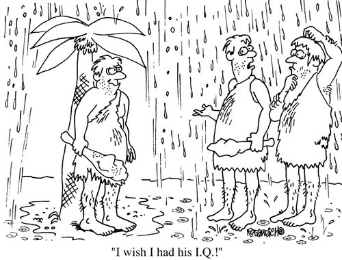  "I wish I had his I.Q.!"