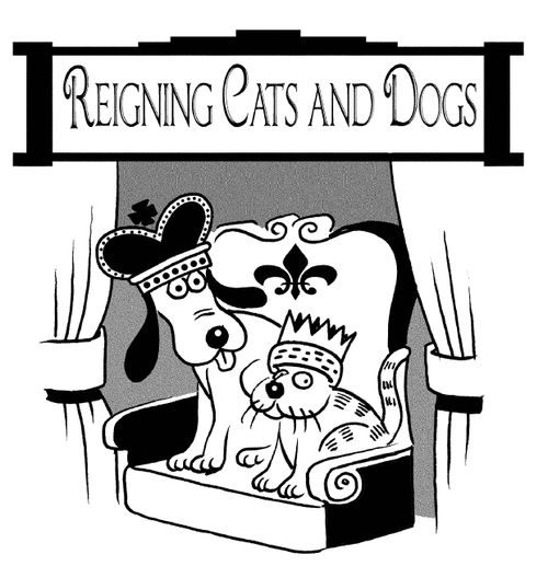 Reigning Cats and Dogs.