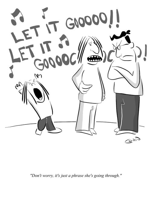 "Don't worry, it's just a phrase she's going through."