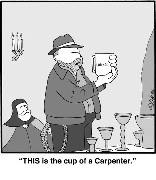 "THIS is the cup of a Carpenter."
