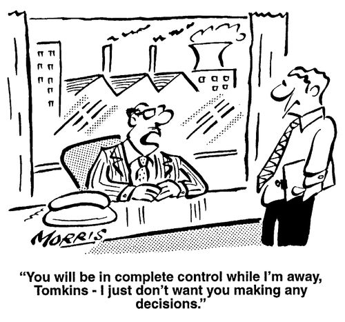 "You'll will be in complete control...just don't make any decisions"