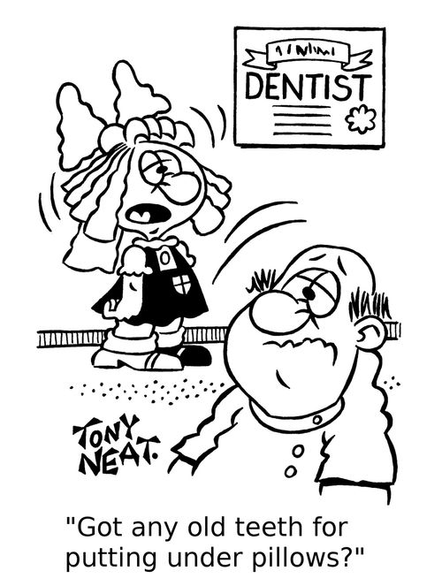 'Got any old teeth for putting under pillows?'
