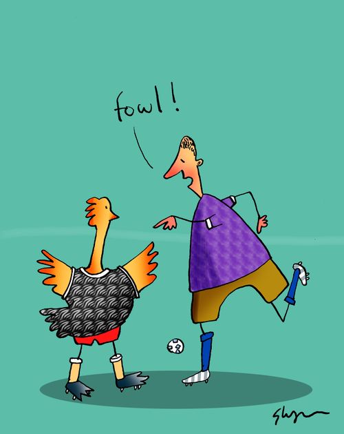 'Fowl!'
