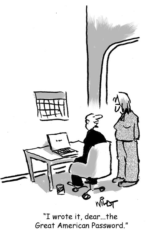 "I wrote it, dear...the Great American Password."