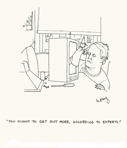 'You ought to get out more according to experts.'