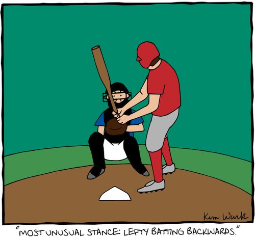"Most unusual stance: lefty batting backwards."