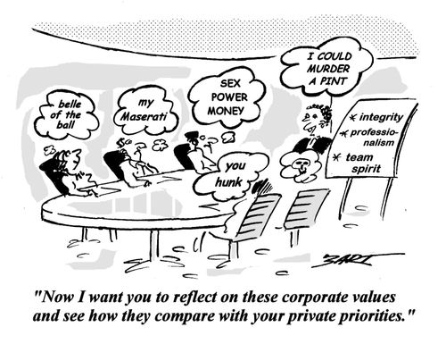 "Now I want you to reflect on these corporate values and see how they compare with your private priorities."