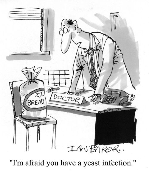 "I'm afraid you have a yeast infection."