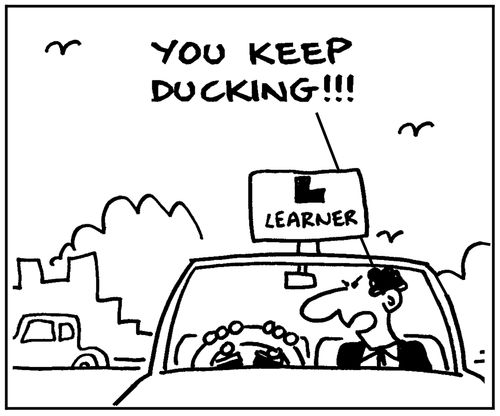 'You keep ducking.'