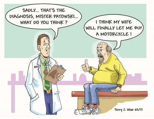 "Sadly...that's the diagnosis, Mister Patowski...what do you think?"