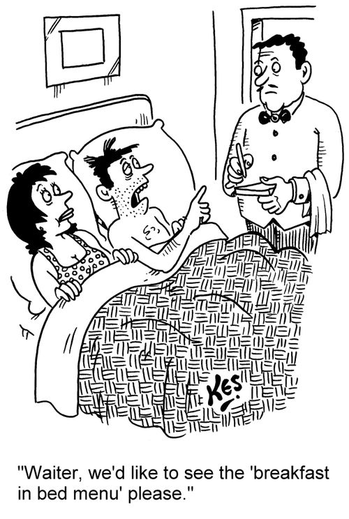 'Waiter, we'd like to see the 'breakfast in bed menu' please.'