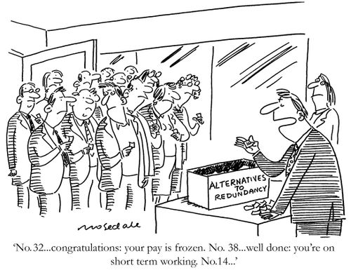 'No.32...congratulations: your pay is frozen. No.38...well done: you're on short term working. No.14...'