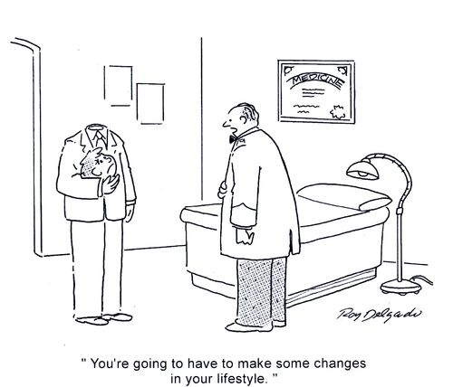 'You're going to have to make some changes in your lifestyle.'