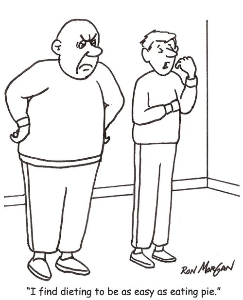 'I find dieting to be as easy as eating pie.'